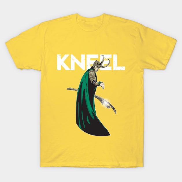 Kneel! T-Shirt by Heaze Tees